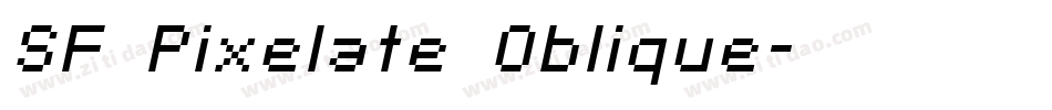 SF Pixelate Oblique字体转换